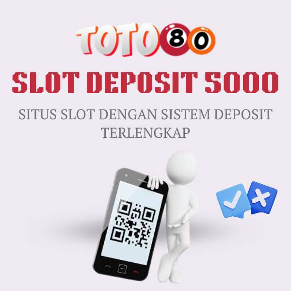 slot deposit 5k